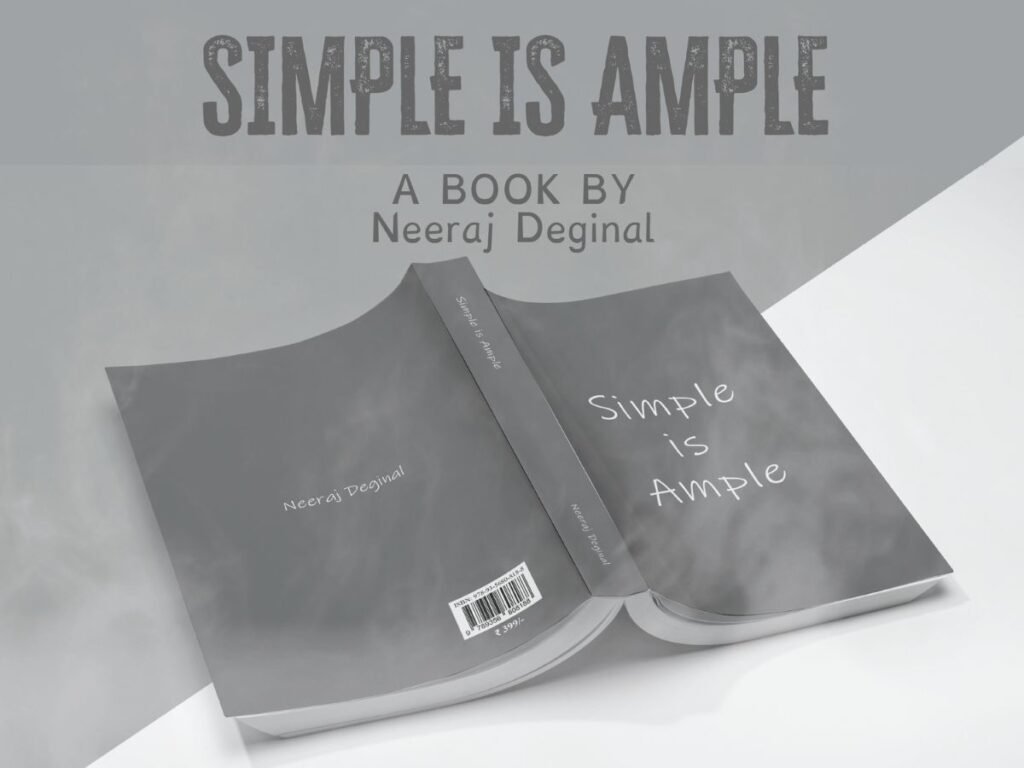 Simple is Ample: A constructive way to declutter your life, because simple is beautiful